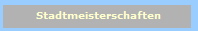 Stadtmeisterschaften