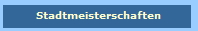 Stadtmeisterschaften