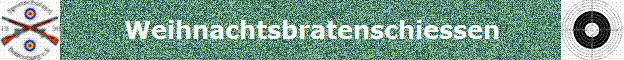 Weihnachtsbratenschiessen